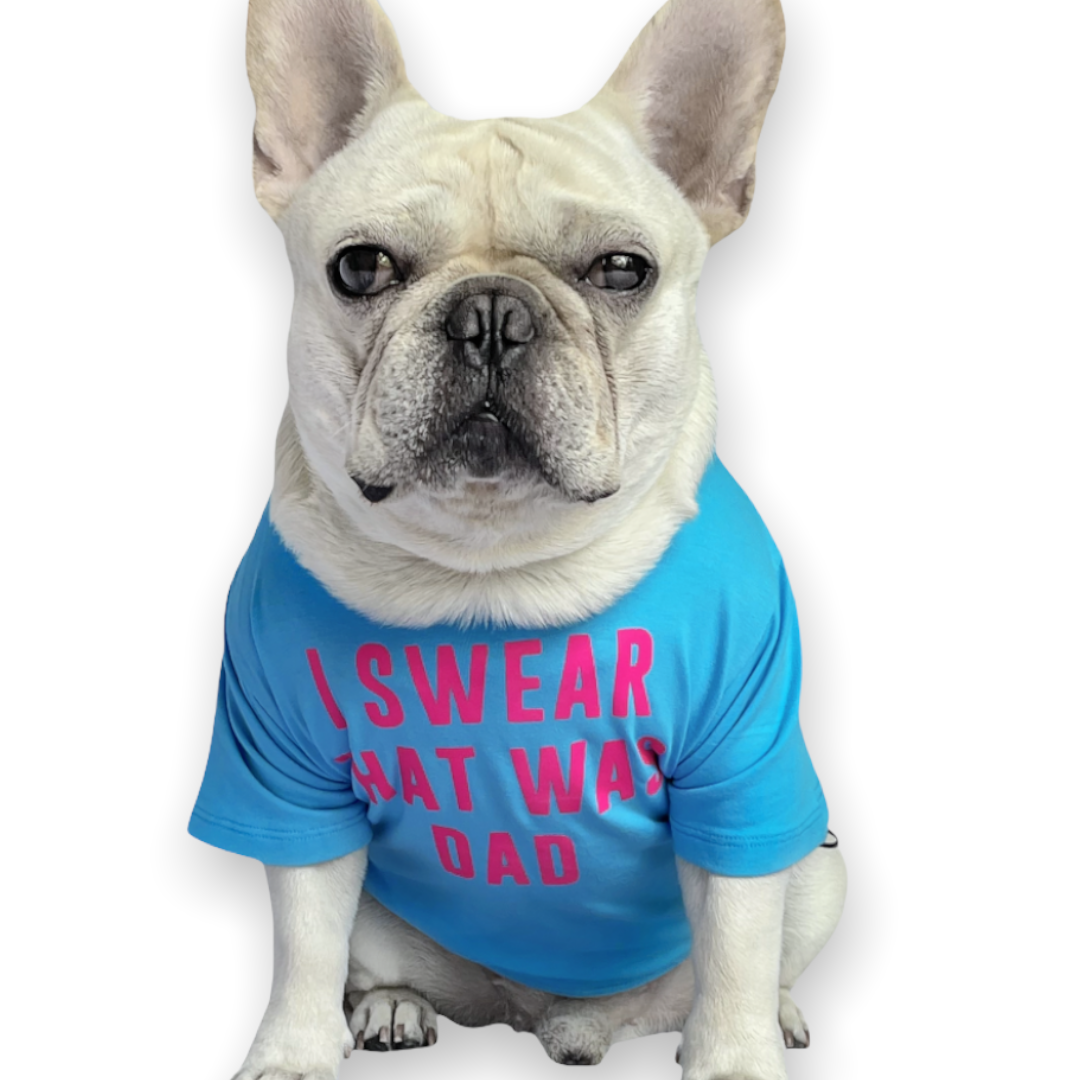 I Swear That Was Dad Dog Tee