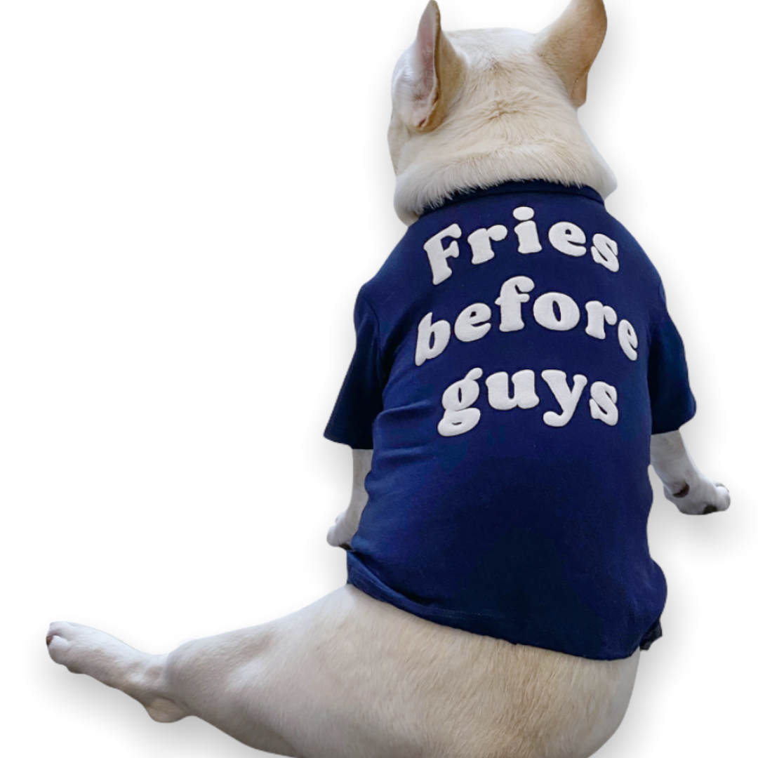 Fries Before Guys Dog Tee