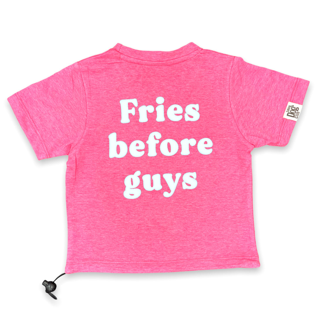 Fries Before Guys Dog Tee