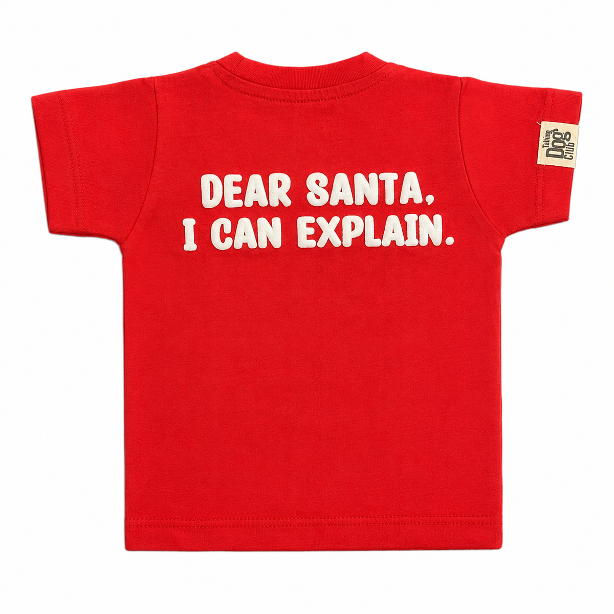 Santa, I can explain!Dog Tee