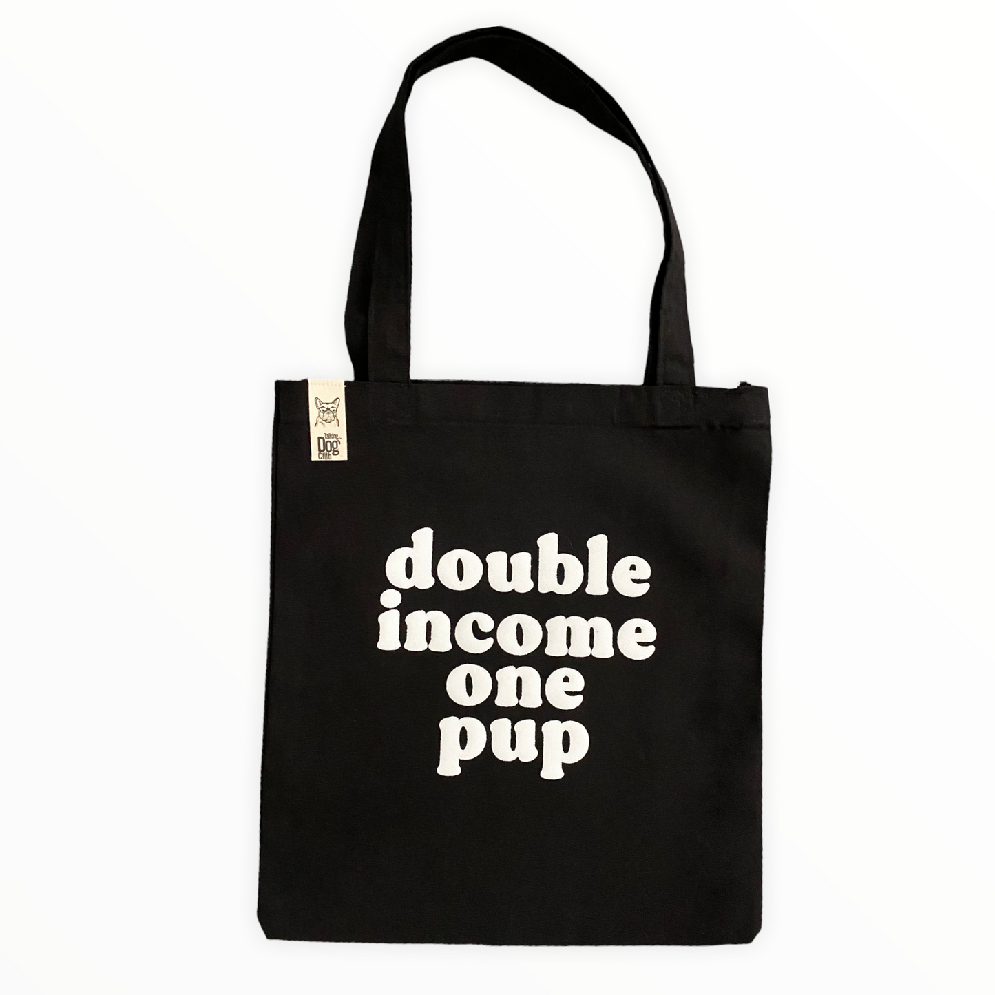Double Income One Dog - Tote Bag
